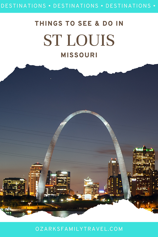 Pinterest image of Things to See & Do in St Louis 